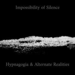 Hypnagogia & Alternate Realities