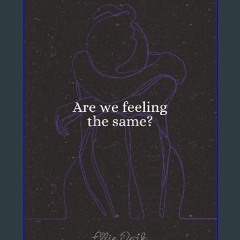 ebook read [pdf] ⚡ Are we feeling the same? (english version) Full Pdf