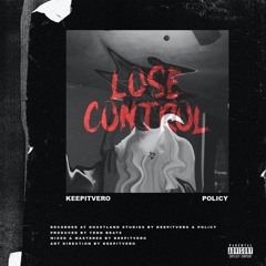Lose Control (feat. Policy.)