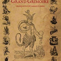 [ACCESS] EPUB 📍 The Illustrated Grand Grimoire by  Arundell Overman &  Aaman Lamba [