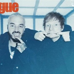 088. J Balvin & Ed Sheeran - Sigue [DAIVIC MIX]