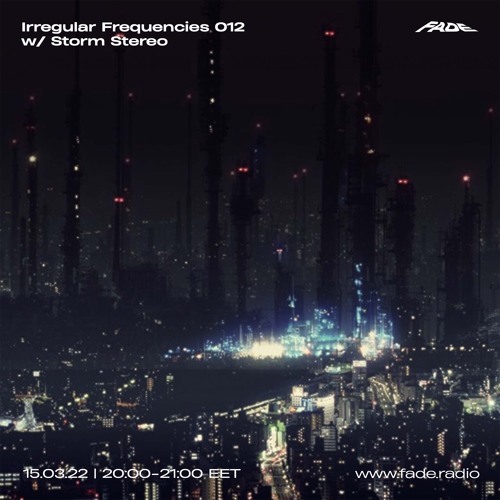 Irregular Frequencies 012 w/ Storm Stereo