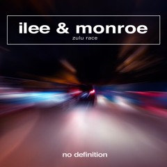 ILee X Monroe - Zulu Race