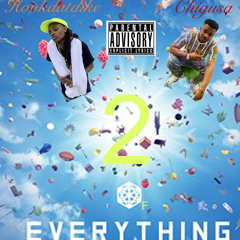 Hookdatdike- 2 of everything ft. Chigusa