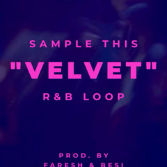 Velvet - 118 BPM - B Minor @prodbybesi @fareshmusic