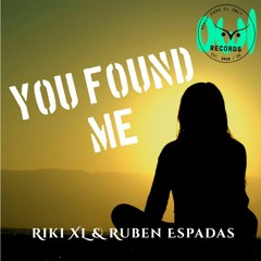 Ruben Espadas Vs Riki XL - You Fonund Me (Makina Remix)