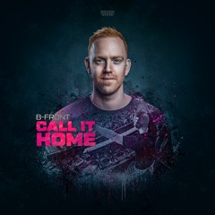 B-Front - Call It Home (OUT NOW)