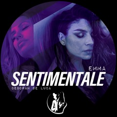 SENTIMENTALE - Emma (Deborah De Luca Remix)