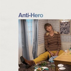 Taylor Swift - Anti Hero