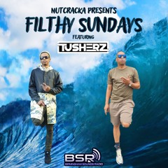 BSR - FILTHY SUNDAYS 06.07.25