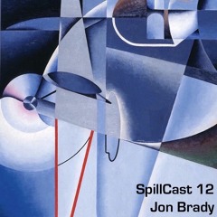 SpillCast 12 - Jon Brady
