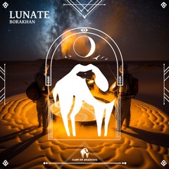 Borakhan - Lunate (Cafe De Anatolia)