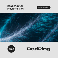 Back&forth Podcast 12: RedPing