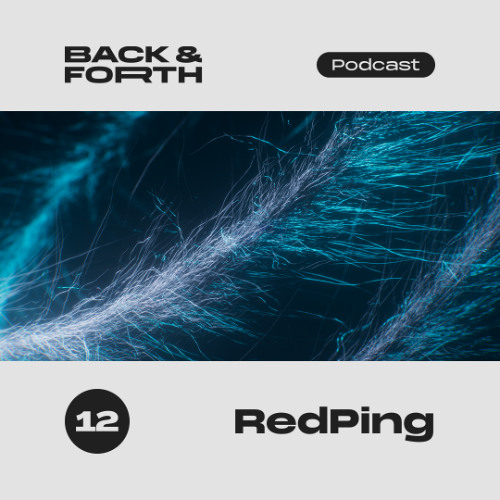 Back&forth Podcast 12: RedPing