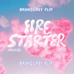 Firestarter (BRANQUREY Flip)