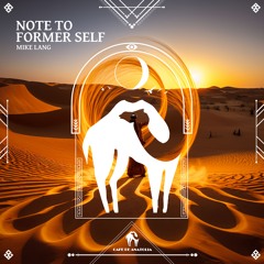 Mike Lang - Note To Former Self (Cafe De Anatolia)