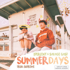 summer days ft. savage ga$p (prod. $UPREME) *ON ALL PLATS*