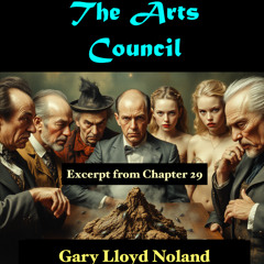 THE ARTS COUNCIL: Excerpt from Chapter 29