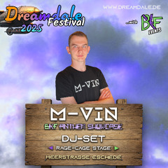 M-Vin - BKF Anthem Showcase & DJ-Set @ Dreamdale Festival 2025