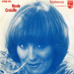 Nicole croisille - Telephone moi (Ced ReWork) radio edit