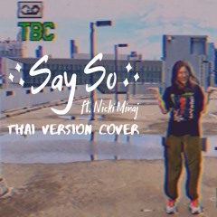 Doja Cat - Say So ft. Nicki Minaj | Thai Version (cover by Inging)