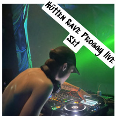 Hütten Rave Proggy live Set