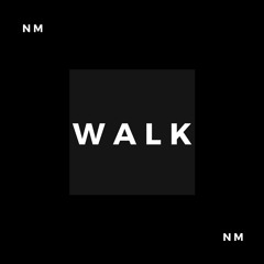 Walk
