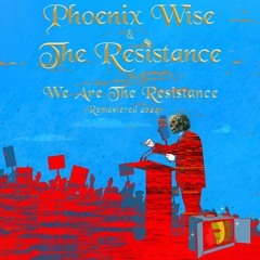 We Are The Resistance (Remastered 2024)