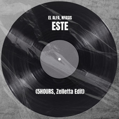 Este (5HOURS & ZELLETTA Remix)