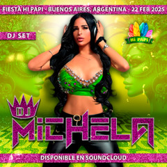 HI PAPI (AR) LIVE SET 2025 - DJ MICHELA