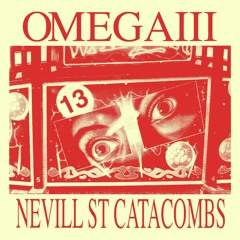 WRECKS WRADIO - NEVILL STREET CATACOMBS 13 - OMEGA III