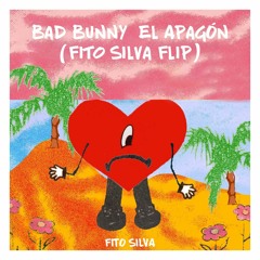 Bad Bunny - El Apagón (Fito Silva Flip)