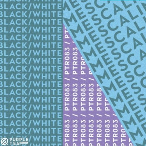 BLACK/WHITE - Mescaline (Original Mix)