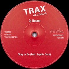 DJ Beens & Sophia Cerù - Stay Or Go  (Original Mix)