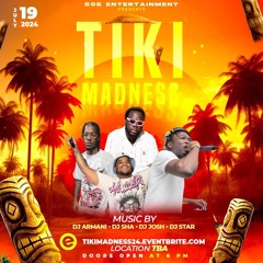 Tiki Madness Live Audio Part 1 ( Dj Star - Dj Sha - DjArmani - Dj Josh