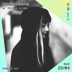 DANZA NUØVA 006 w/ Emilia Grima