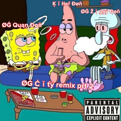 ØĠ Ċǐťŷ prt 3 ft ØĠ Żǐġġŷ Ðøň️™️💸