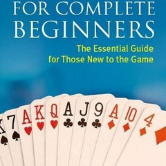 ❤ PDF Read Online ❤ Bridge For Complete Beginners full