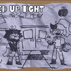 Locked Up Tight ~ Every Door [Too Slow FPE Mix ].mp3