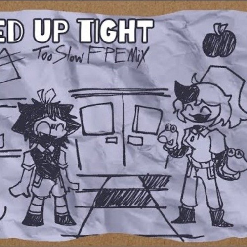Locked Up Tight ~ Every Door [Too Slow FPE Mix ].mp3