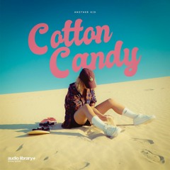 Cotton Candy — Another Kid | Free Background Music | Audio Library Release