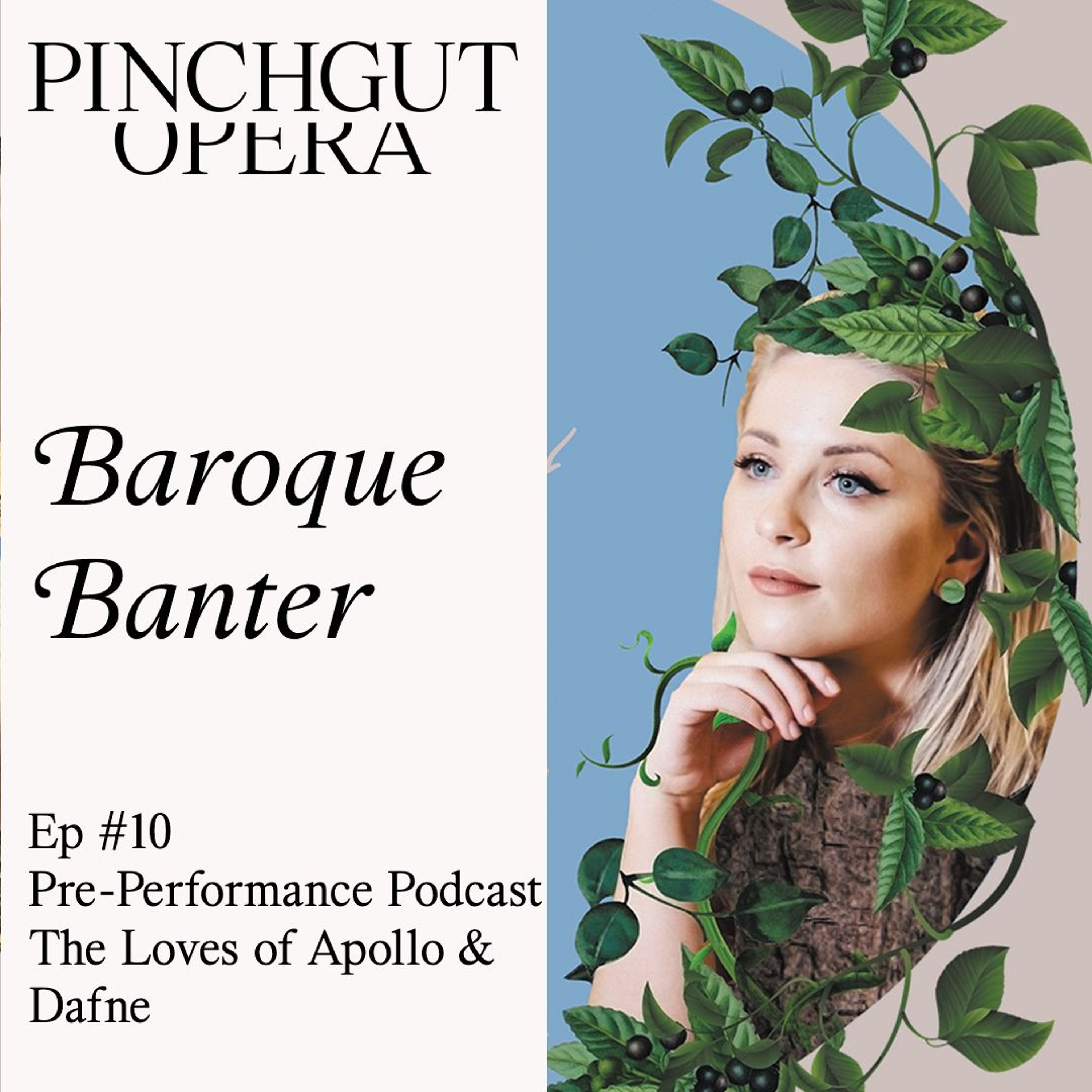 Baroque Banter: Episode 10 Pre-performance podcast - The Loves of Apollo & Dafne