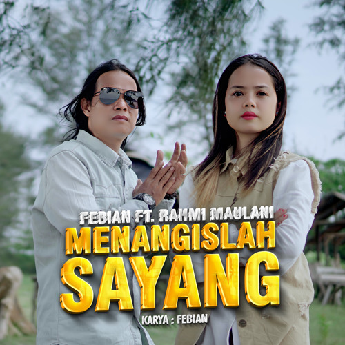 Menangislah Sayang (feat. Rahmi Maulani)