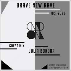 BNR Guest Mix: JULIA BONDAR