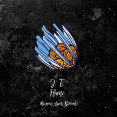 J. T. - Flame (Rogerio Lopez Rework) [trndmsk]