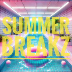 Summer Breakz