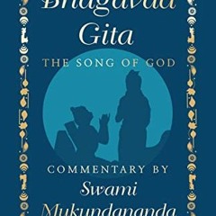 GET EPUB 📔 BHAGAVAD GITA: THE SONG OF GOD by  Swami Mukundananda EBOOK EPUB KINDLE P