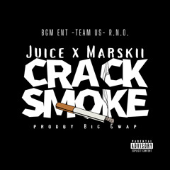 Juice x Marski - Crack Smoke