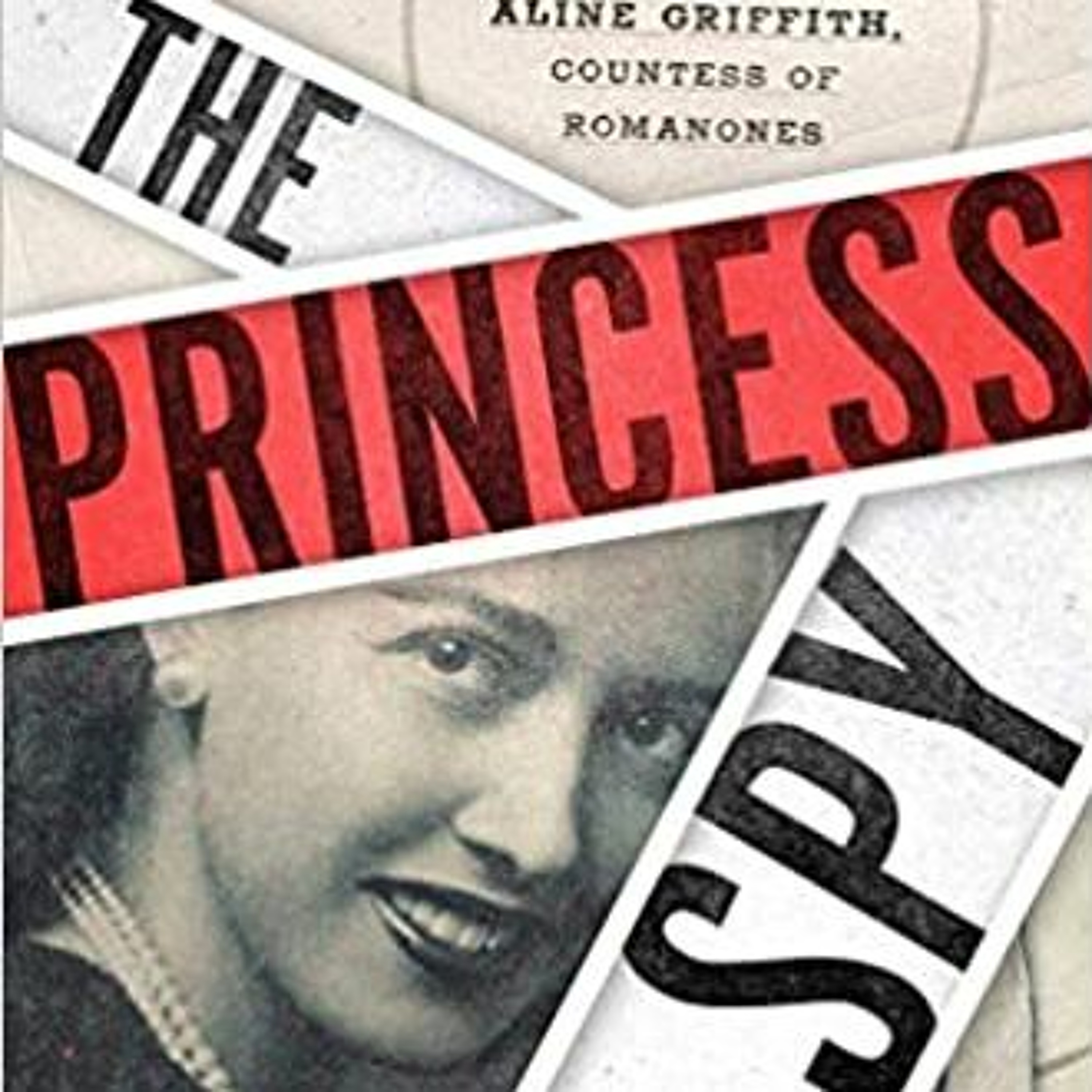 The Magical Mystery Tour Mar 5 2021 The Princess Spy of WWII w Larry Loftis; Mike Edison episode artwork