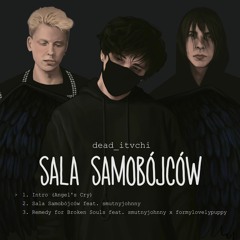 Itvchi X Smutnyjohnny - Sala Samobojcow [prod. Ten50 X Brokn]